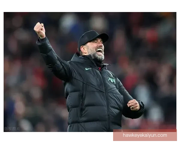 克洛普战术演变呈现持续提升趋势，球队竞争力明显增强