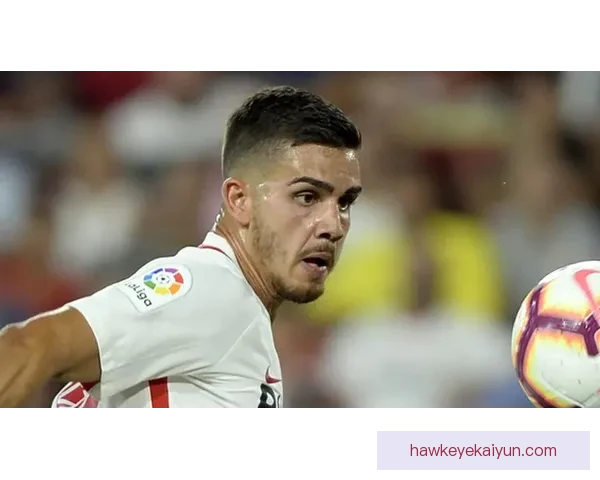 塞维利亚锋线表现稳健，近期数据分析显示攻击力持续提升